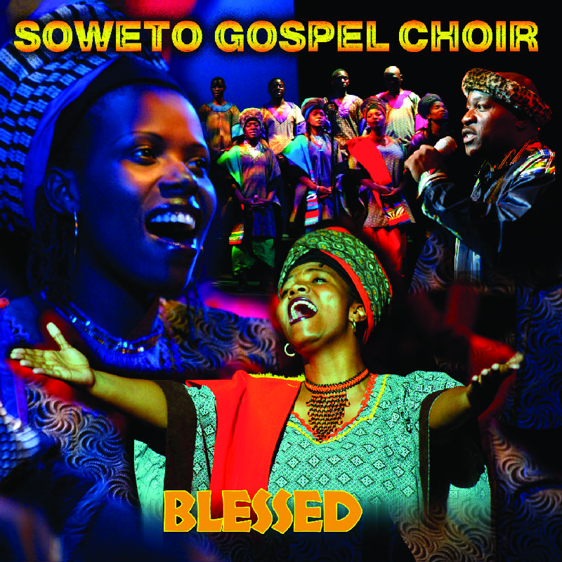 Picture of The Soweto Gospel Choir - Blessed