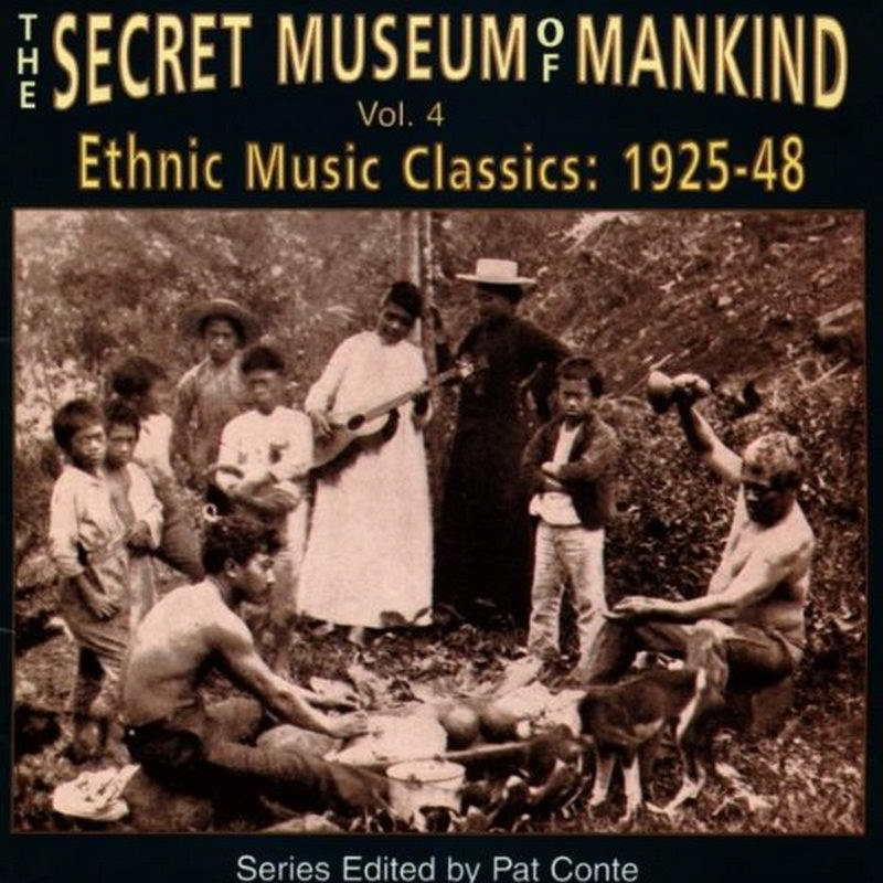 Picture of Various Artists - The Secret Museum Of Mankind Volume 4 - Ethnic Music Classics 1925-48