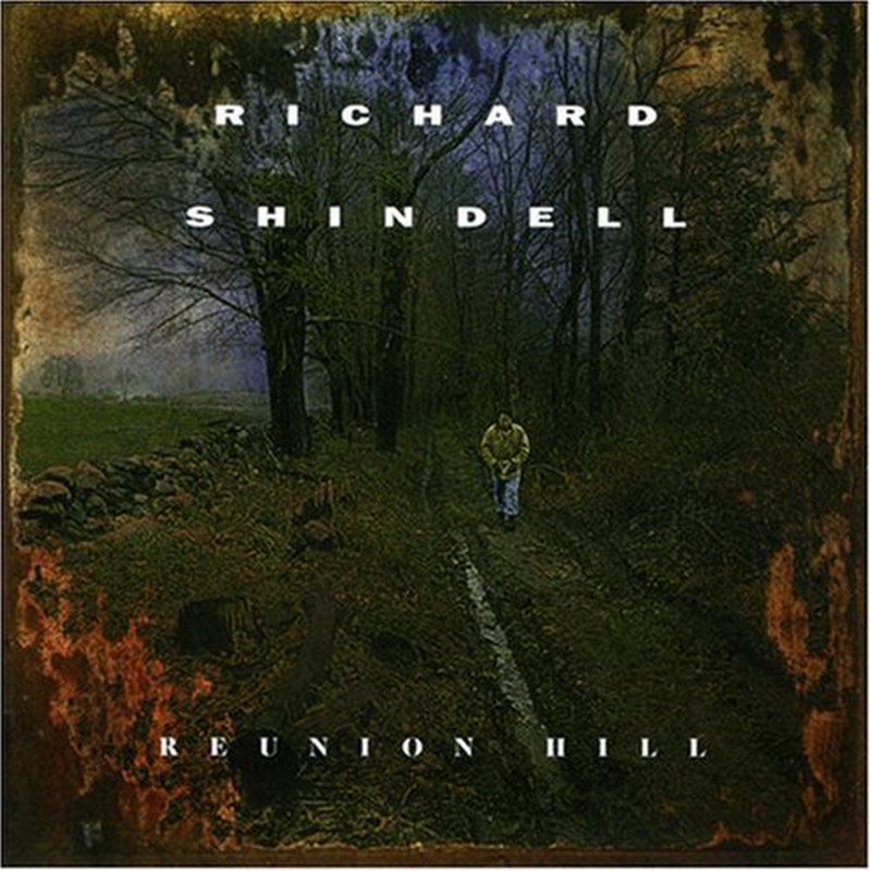 Picture of Richard Shindell - Reunion Hill