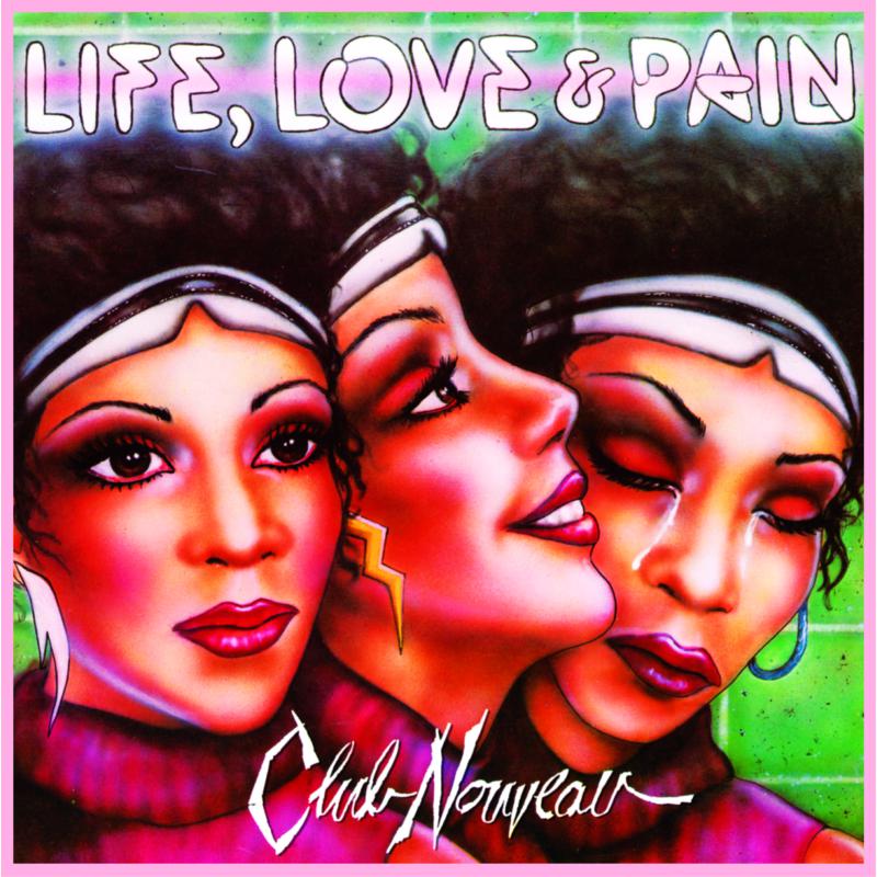 Picture of Club Nouveau - Life, Love & Pain