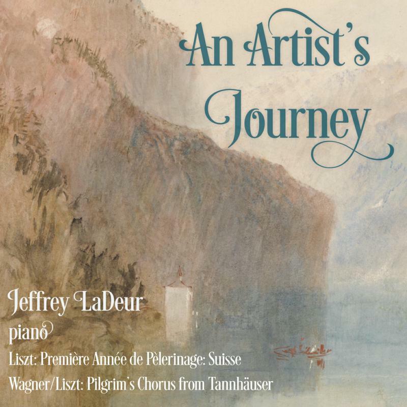 Picture of Jeffrey Ladeur - Franz Liszt, Richard Wagner: An Artist's Journey