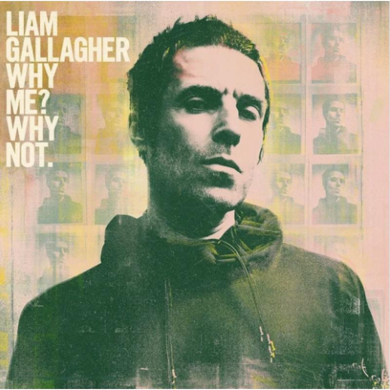 Picture of Liam Gallagher - Why Me? Why Not.