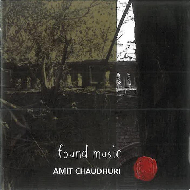 Picture of Amit Chaudhuri - Found Music