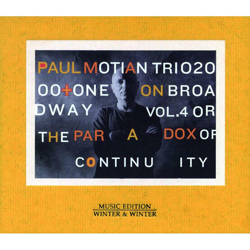 Picture of Motian, Paul - Trio 2000 - On Broadway Vol. 4 or The Paradox of Continuity