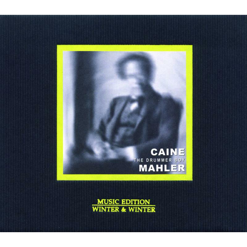 Picture of Caine, Uri - The Drummer Boy (Mahler adaptations)
