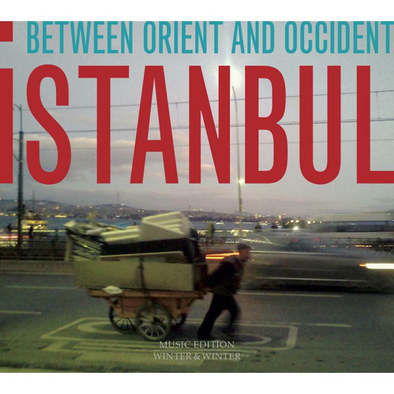 Picture of Various - Istanbul: Between Orient and Occident