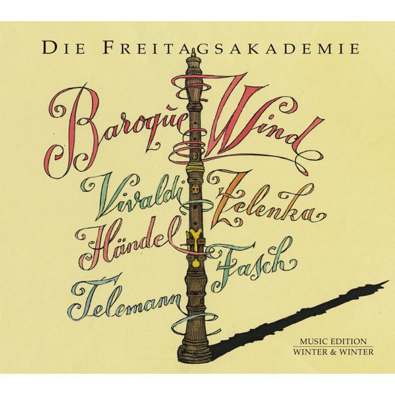 Picture of Die Freitagsakademie - Baroque Wind: Vivaldi, Zelenka, H?ndel, Fasch, Telemann