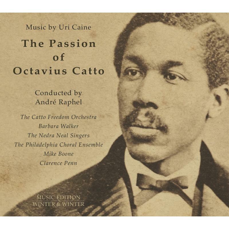 Picture of Caine/Catto Freedom Orch. - The Passion of Octavius Catto: Music by Uri Caine