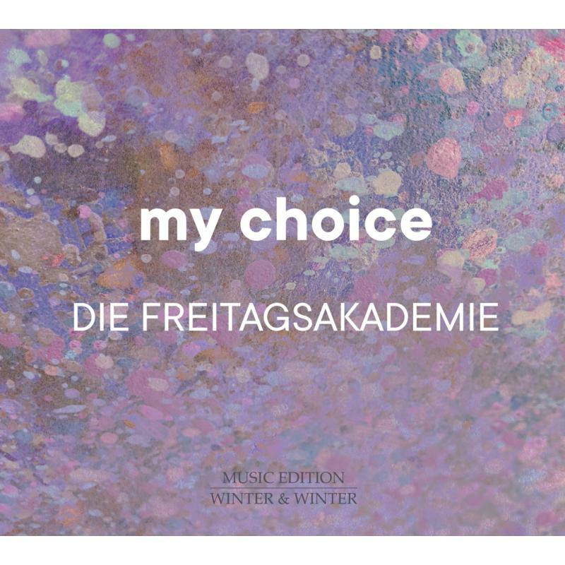 Picture of Die Freitagsakademie - My Choice: Die Freitagsakademie
