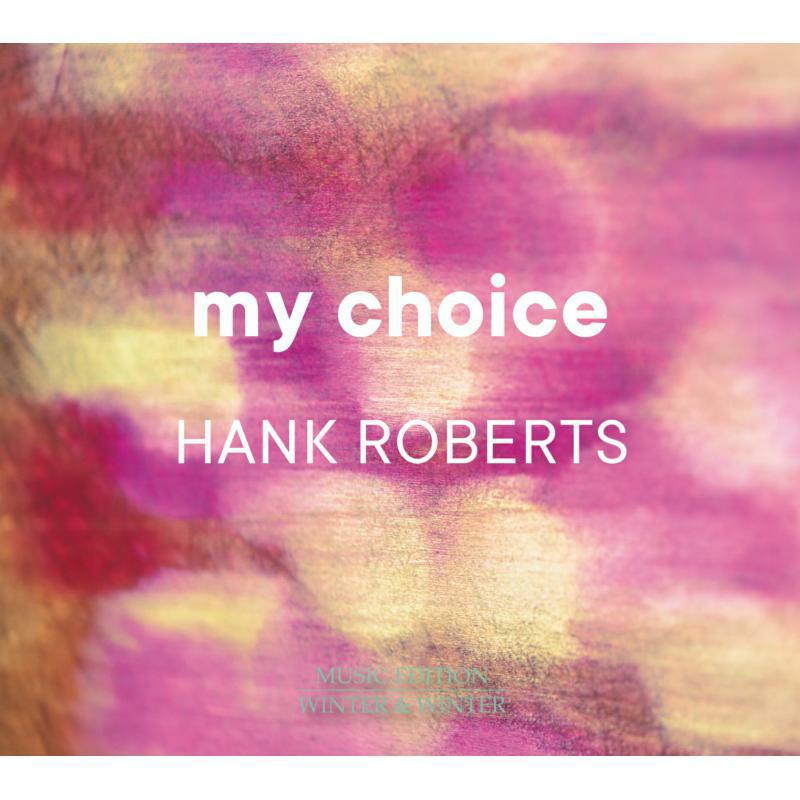 Picture of Hank Roberts - My Choice