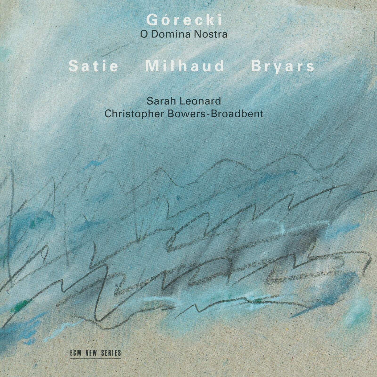 Picture of Sarah Leonard - Gorecki: O Domina Nostra; Satie; Milhaud; Bryars...