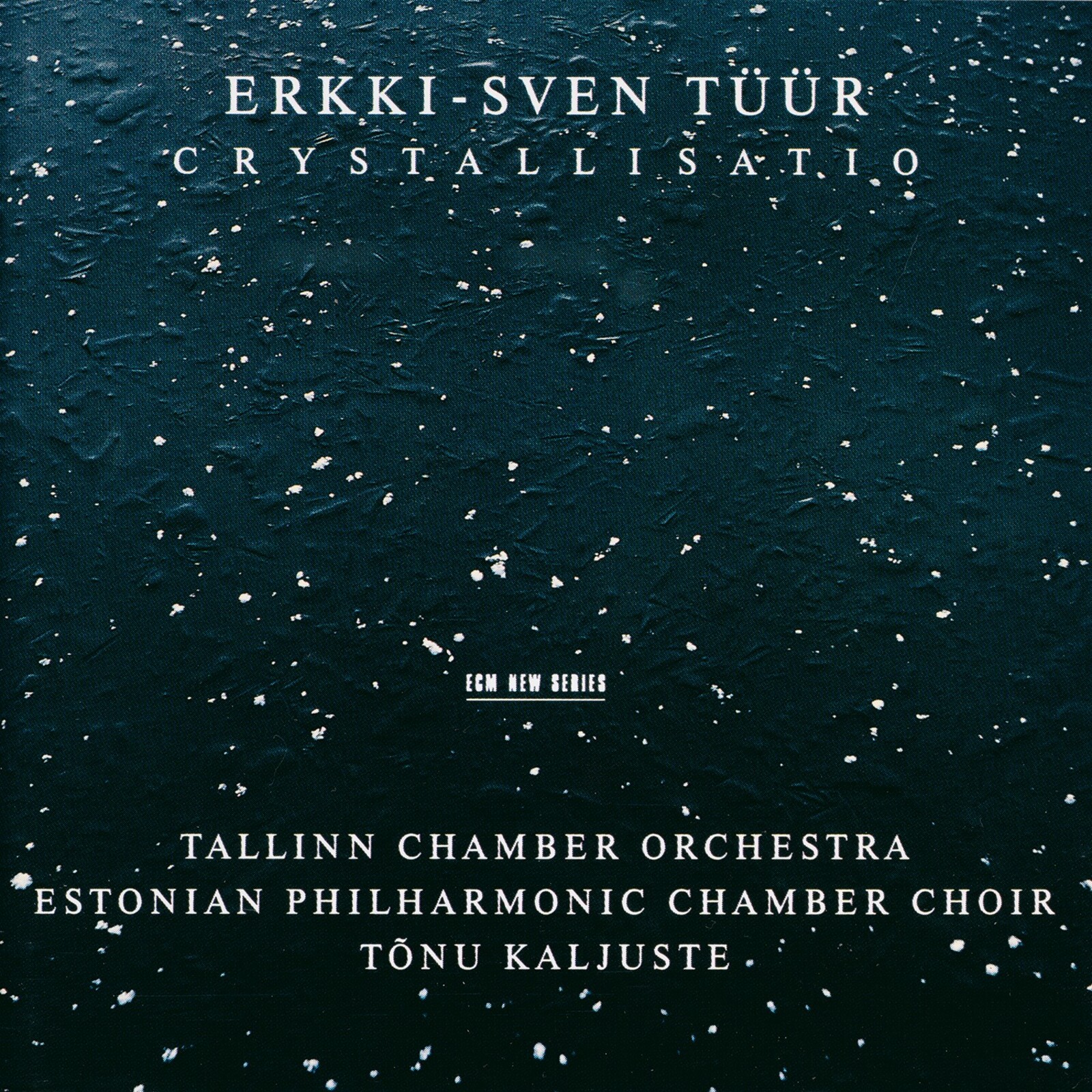 Picture of Tonu Kaljuste - Erkki-Sven Tuur: Crystallisatio
