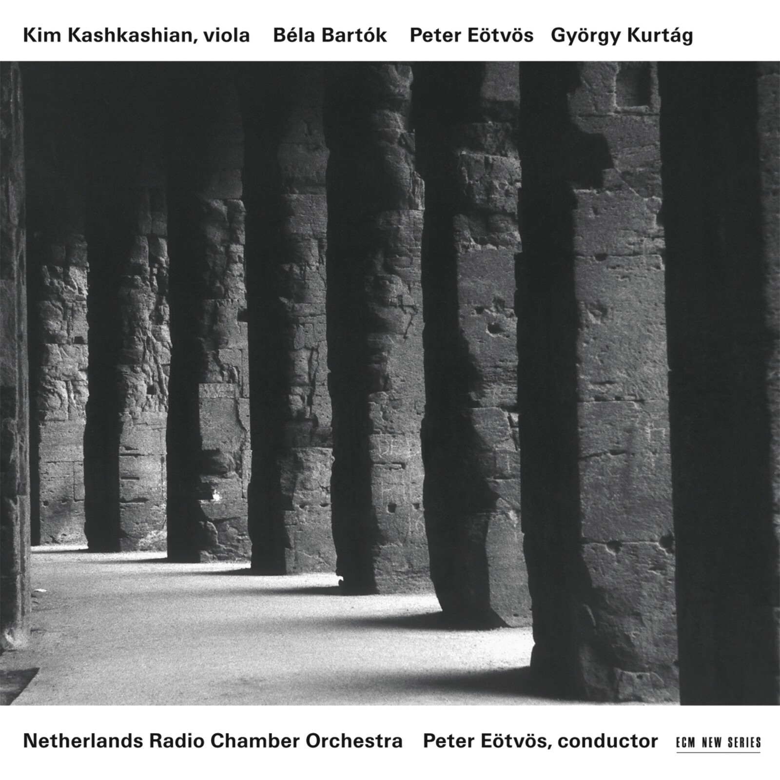 Picture of Kim Kashkashian, Netherlands Radio Chamber Orchestra & Peter Eotvos - Bela Bartok / Peter Eotvos / Gyorgy Kurtag