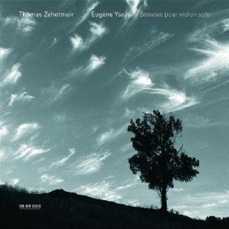 Picture of Thomas Zehetmair - Eugene Ysaye: Sonates Pour Violon
