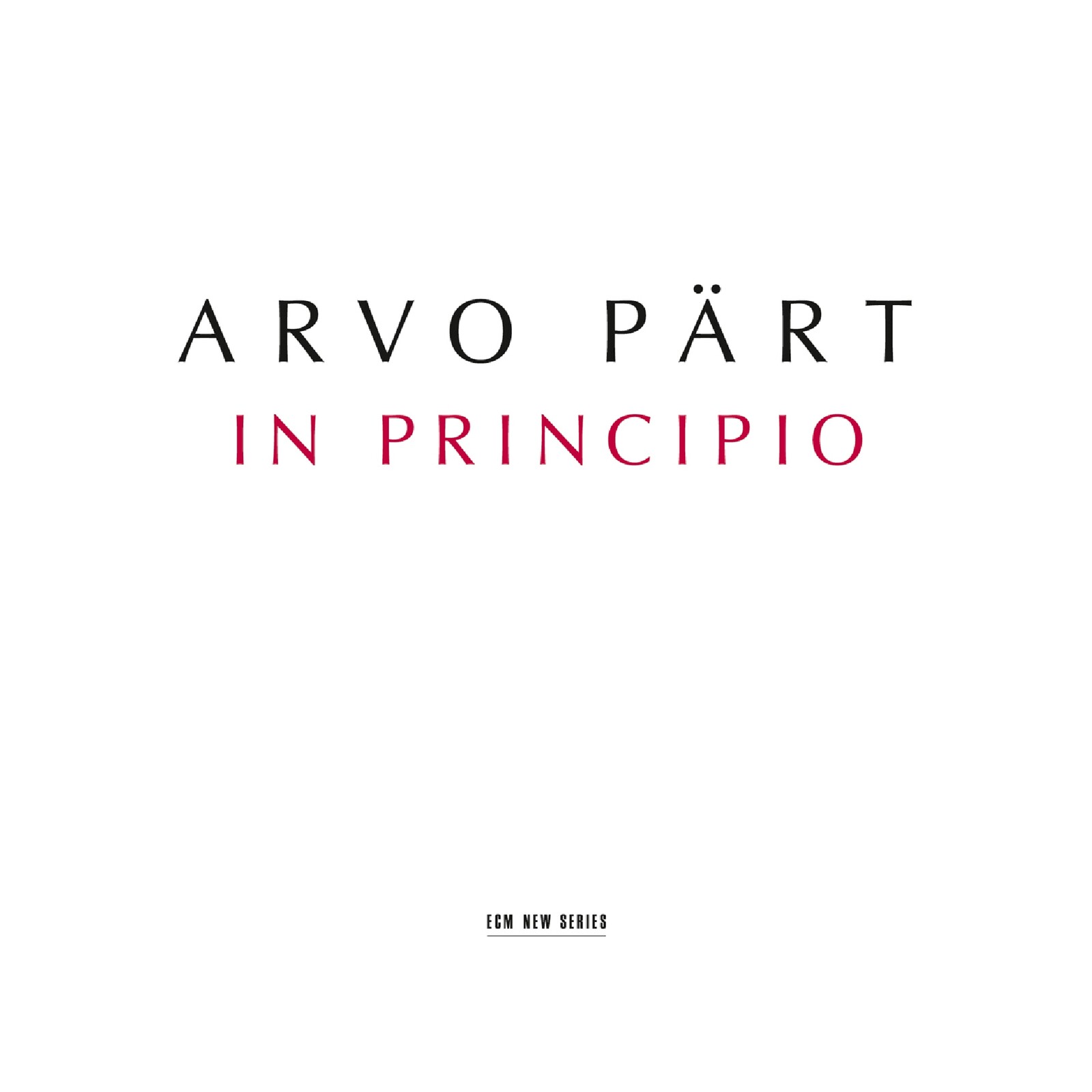 Picture of Estonian Philharmonic Chamber Choir & Tonu Kaljuste - Arvo Part: In Principio