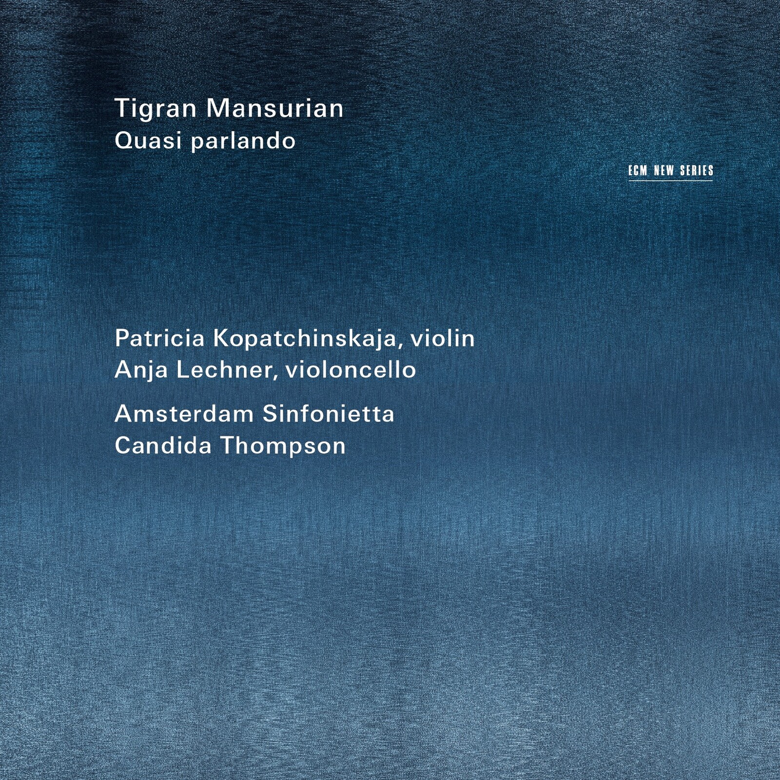 Picture of Patricia Kopatchinskaja, Anja Lechner & Amsterdam Sinfonietta - Tigran Mansurian: Quasi parlando