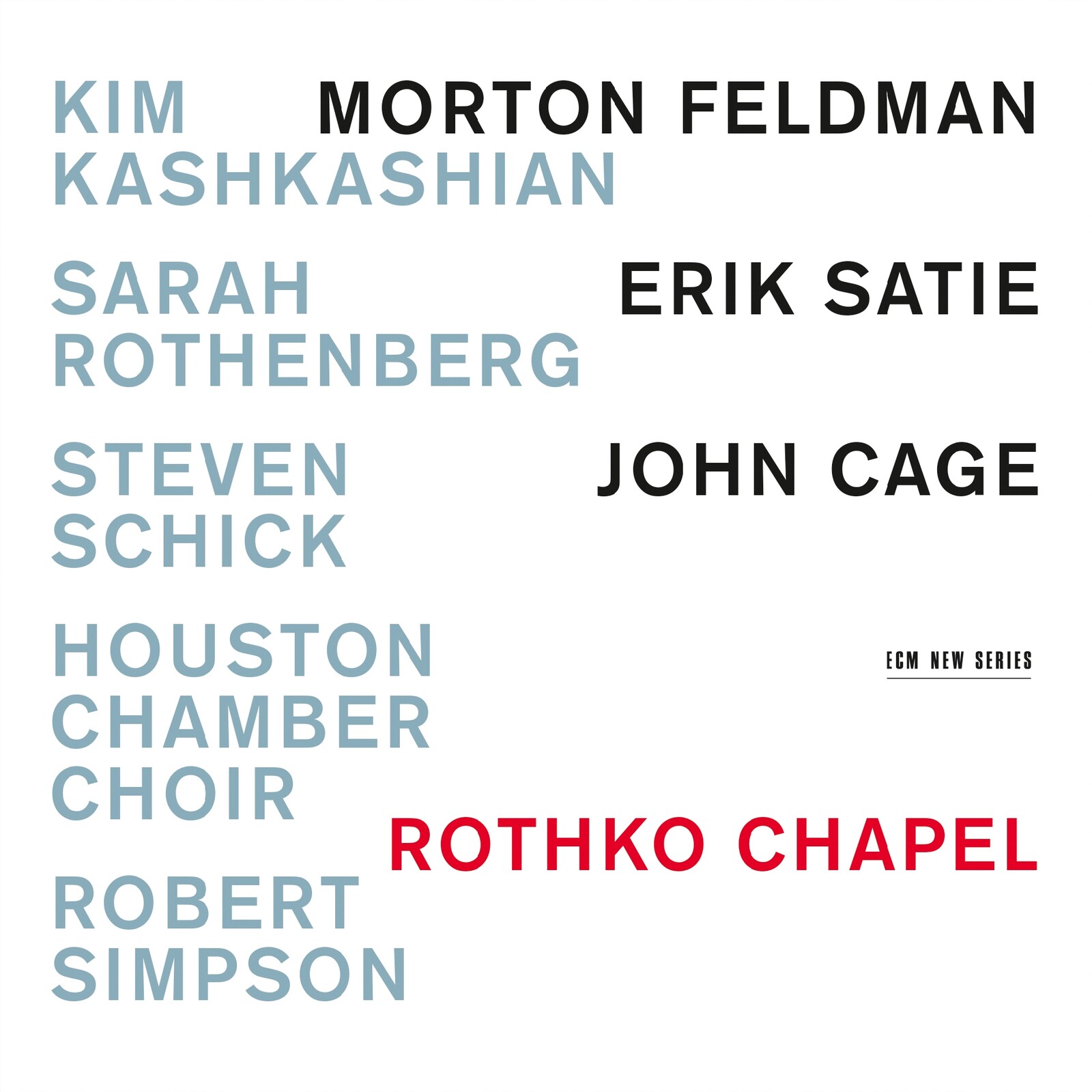 Picture of Kim Kashkashian, Sarah Rothenberg, Houston Chamber Choir - Rothko Chapel: Morton Feldman, Erik Satie, John Cage