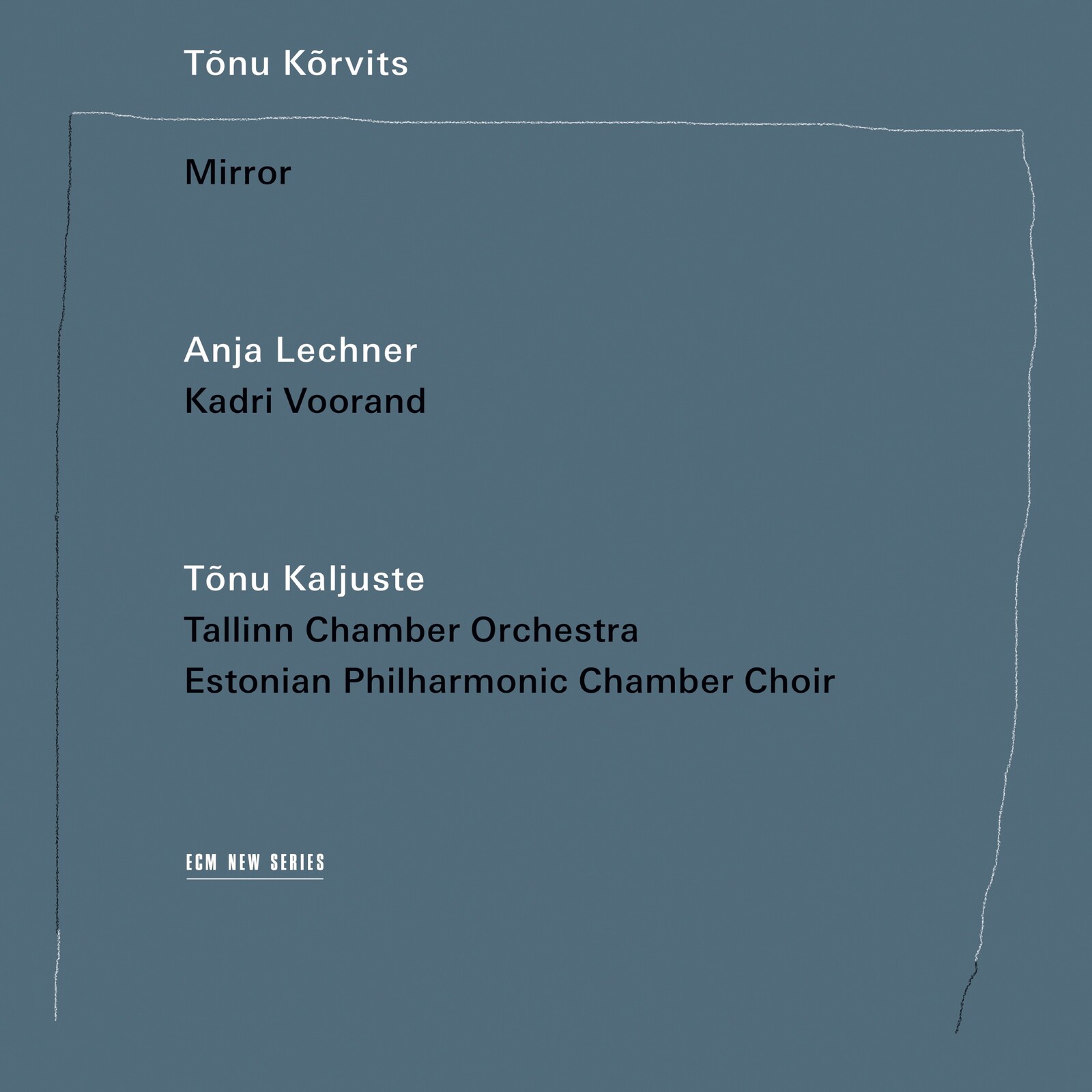 Picture of Anja Lechner, Tallinn Chamber Orchestra & Tonu Kaljuste - Tonu Korvits: Mirror