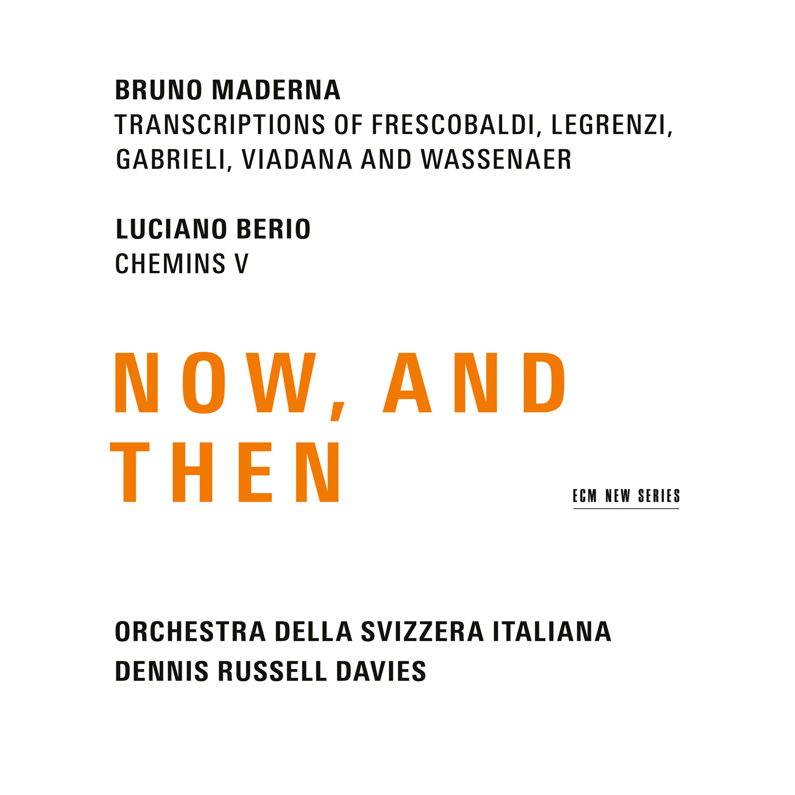 Picture of Dennis Russell Davies & Orchestra Della Svizzera Italiana - Maderna & Berio: Now, And Then