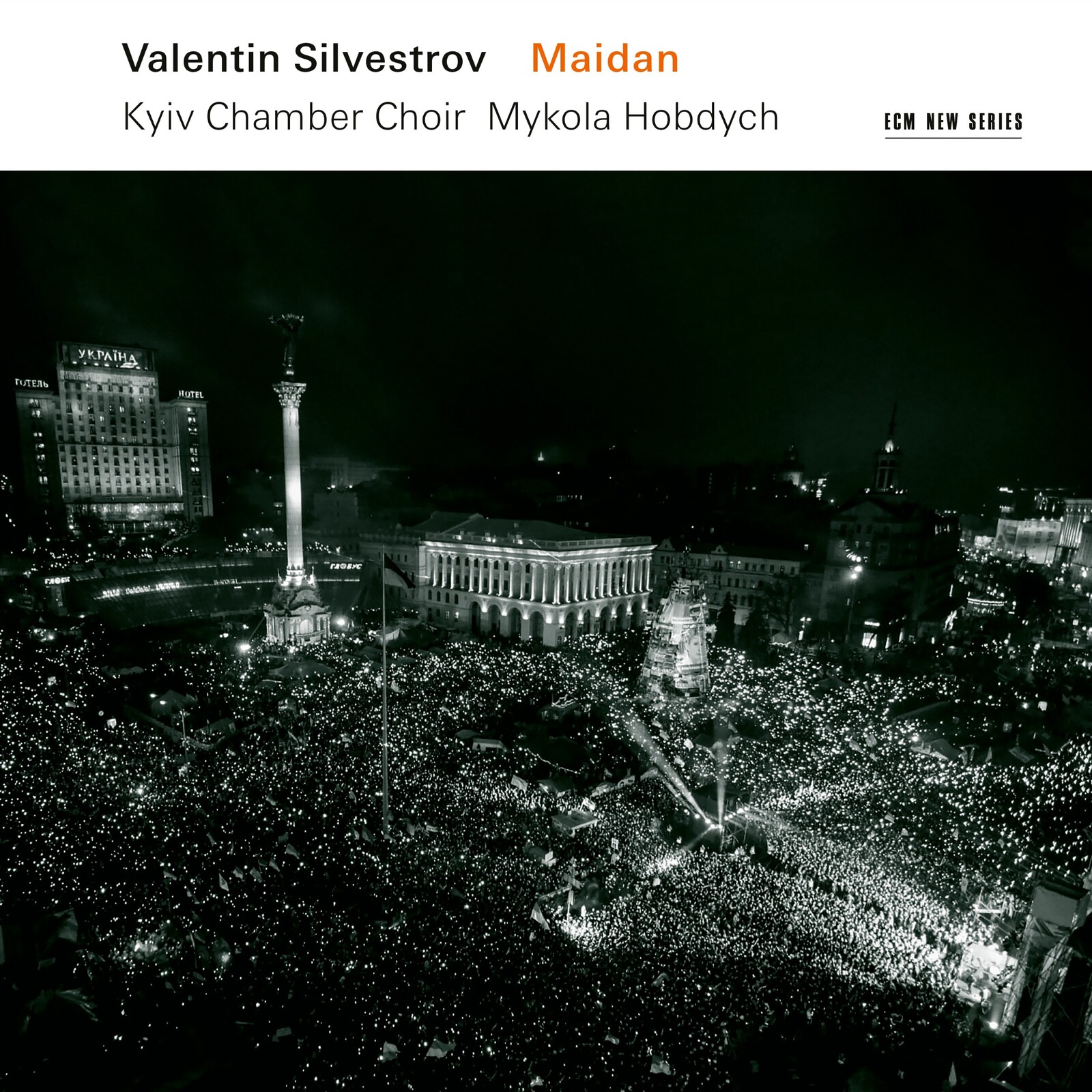 Picture of Kyiv Chamber Choir & Mykola Hobdych - Valentin Silvestrov: Maidan