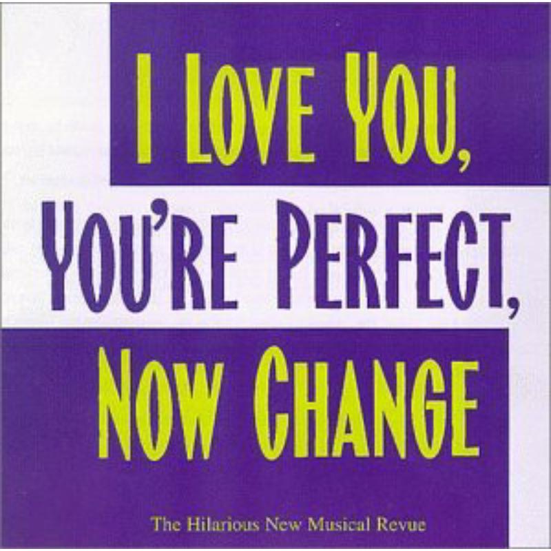 Picture of Joe DiPietro & Jimmy Roberts - I Love You, You're Perfect, Now Change (Original Cast Recording)