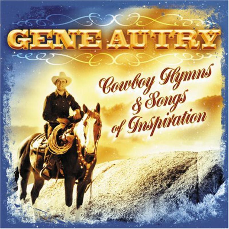 Picture of Gene Autry - Cowboy Hymns & Songs Of I