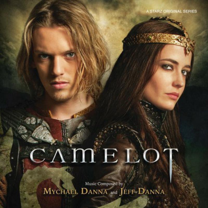 Picture of Mychael Danna & Jeff Danna - Camelot (Original Television Soundtrack)