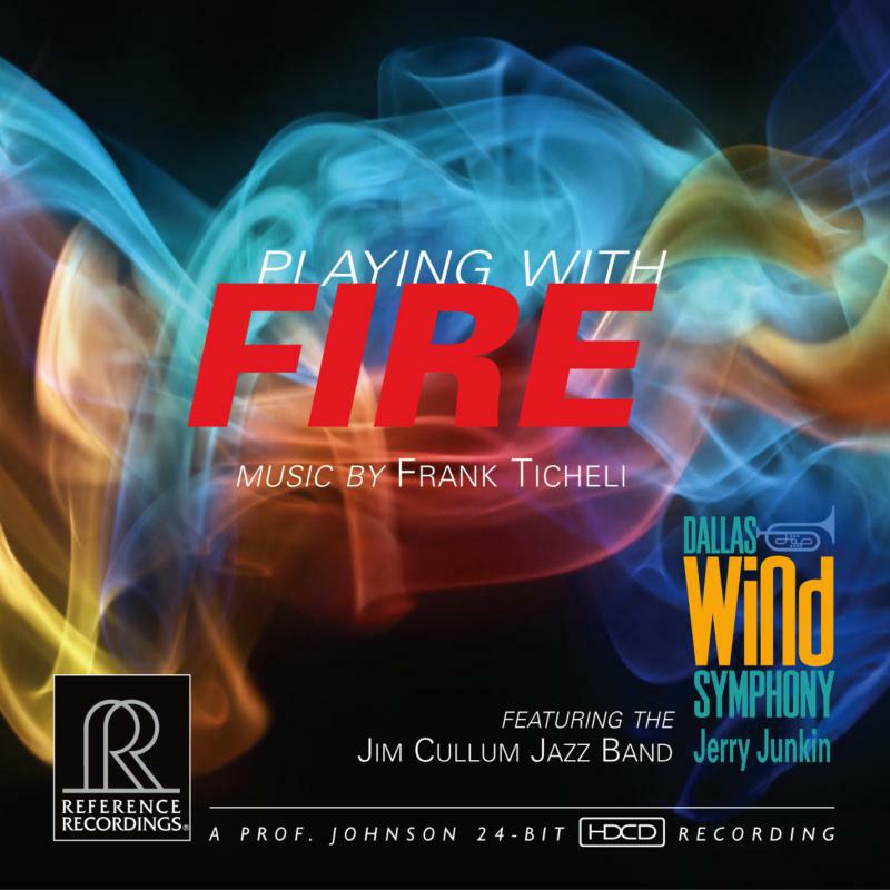 Picture of Dallas Wind Symph:Jim Cullum - Ticheli: Playing With Fire