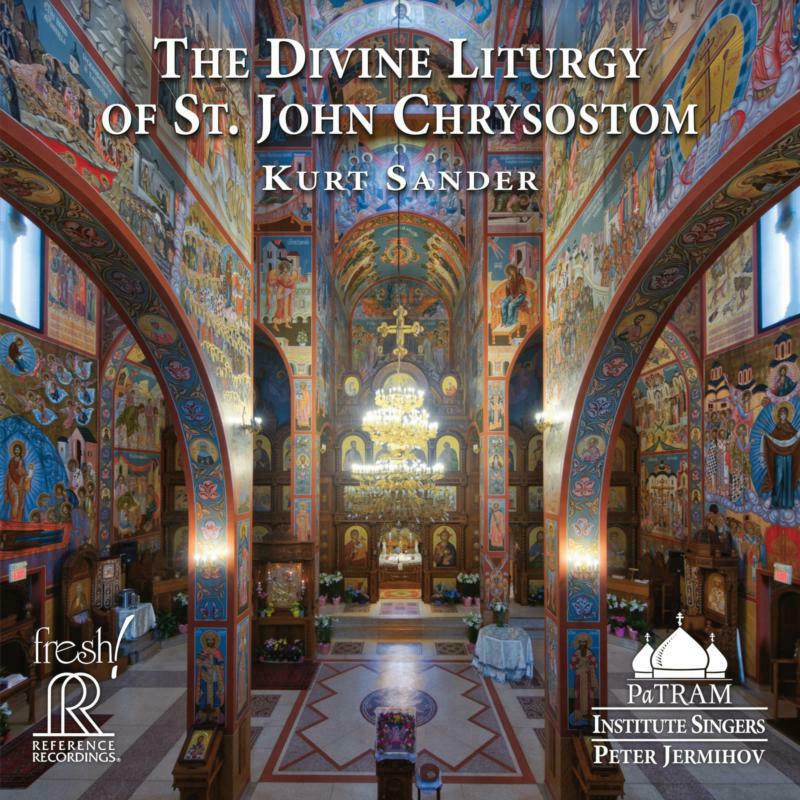 Picture of Patram Institute Singers - Kurt Sander: The Divine Liturgy of St. John Chrysostom