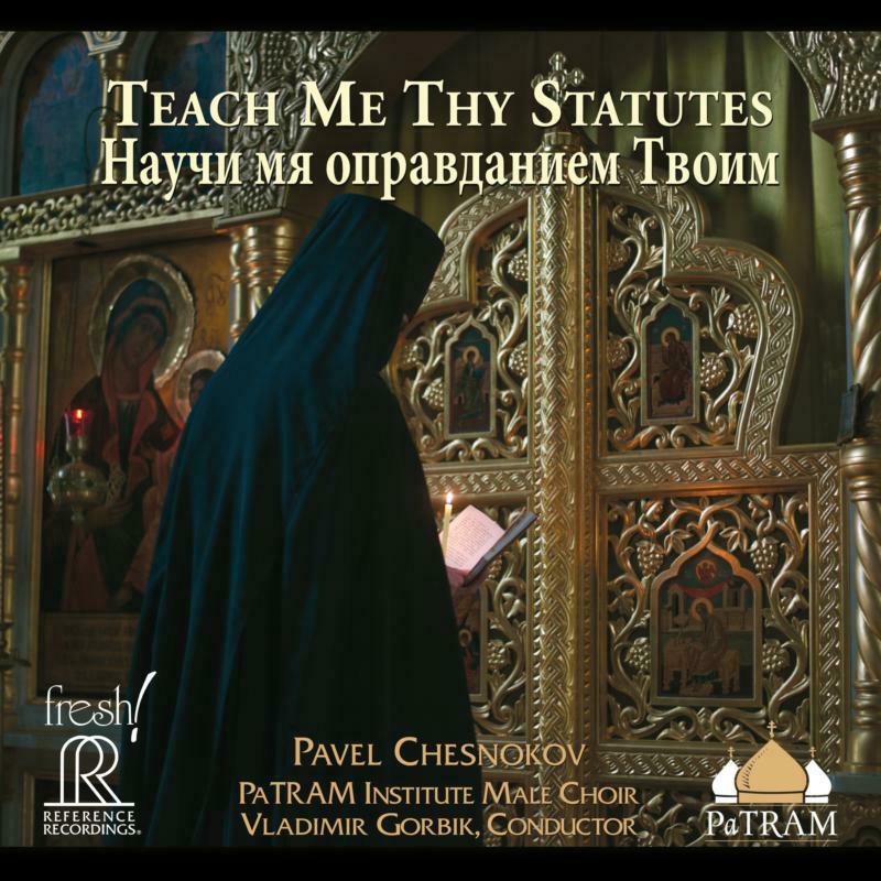 Picture of Patram Male Choir/Gorbik - Pavel Chesnokov: Teach Me Thy Statutes
