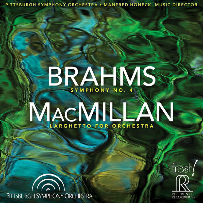 Picture of Pittsburgh So/Honeck - Brahms: Symphony No.4, MacMillan: Larghetto for Orchestra