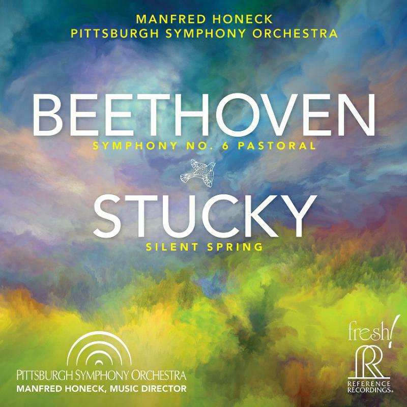 Picture of Pittsburgh Symphony - Ludwig van Beethoven: Symphony No. 6; Steven Stucky: Silent Spring