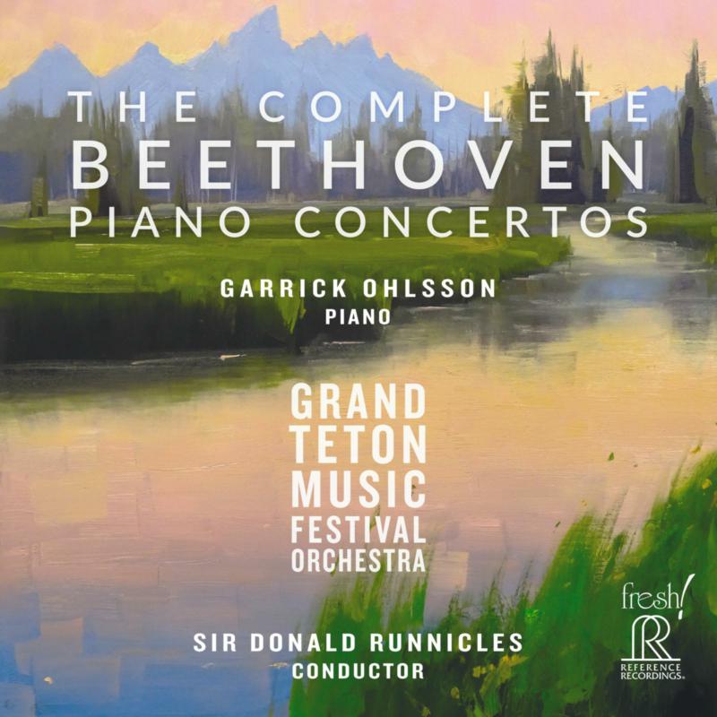 Picture of Garrick Ohlsson; Grand Teton Music Festival Orchestra; Sir Donald Runnicles - The Complete Beethoven Piano Concertos