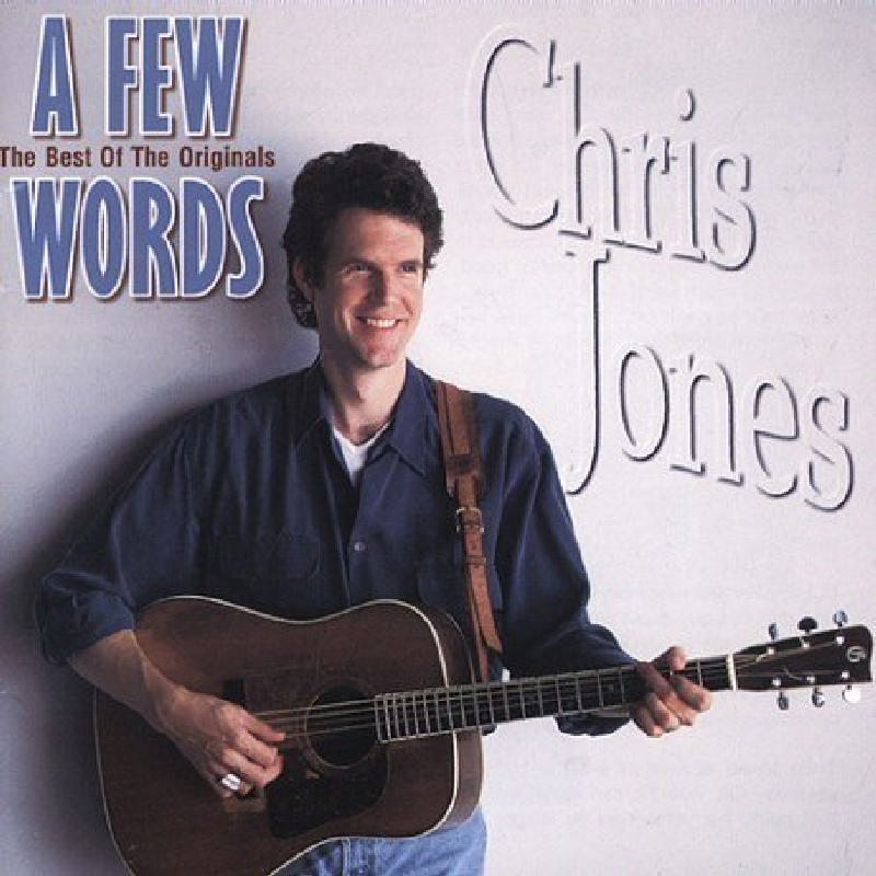 Picture of Chris Jones - A Few Words: The Best of the Originals