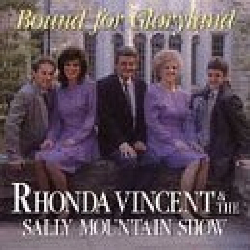 Picture of Rhonda Vincent & the Sally Mountain Band - Bound for Gloryland
