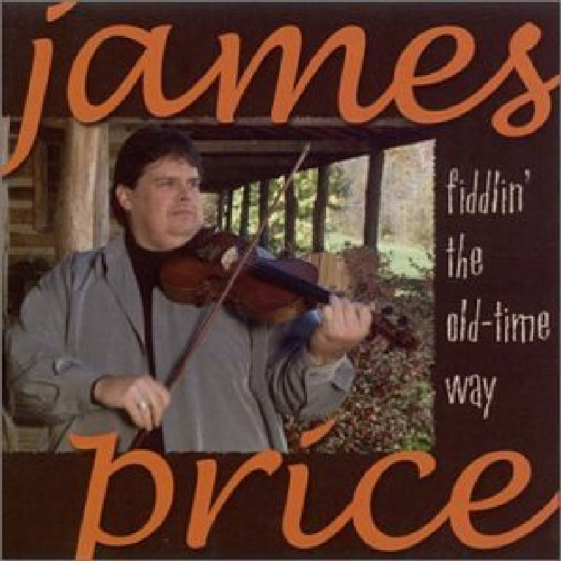 Picture of James Price - Fiddlin the Old Time Way