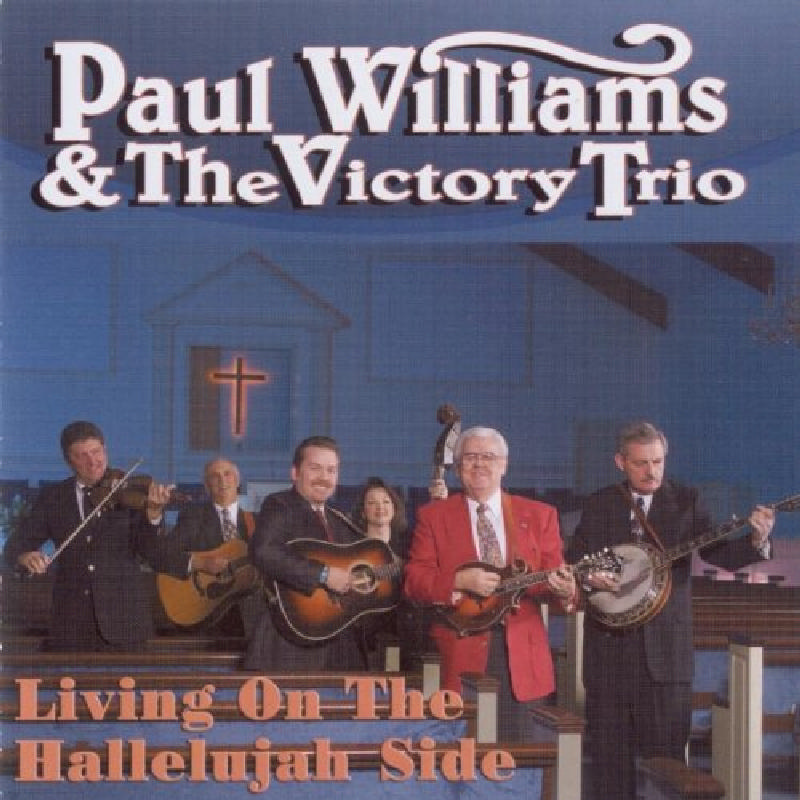 Picture of Paul Williams & The Victory Trio - Living on the Hallelujah Side