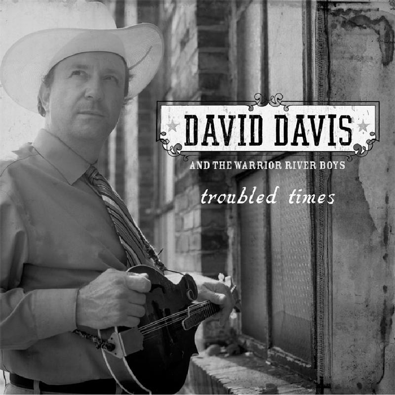 Picture of David Davis & The Warrior River Boys - Troubled Times