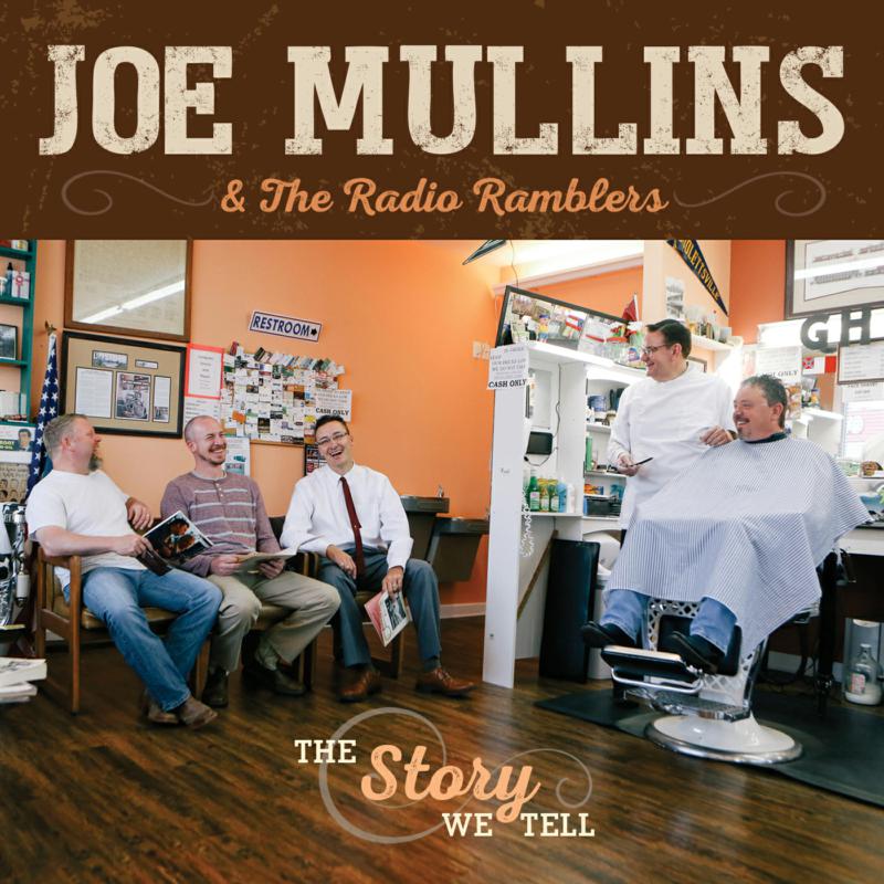 Picture of Joe Mullins & The Radio Ramblers - The Story We Tell