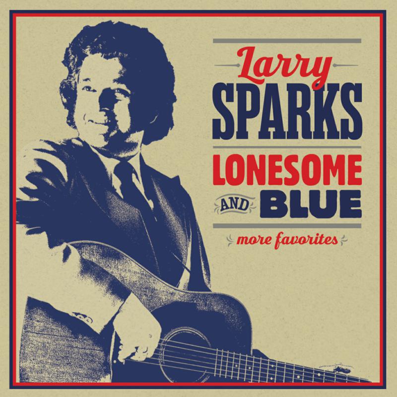Picture of Larry Sparks - Lonesome And Blue: More Favorites