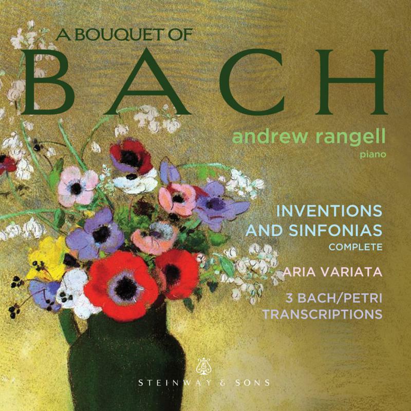 Picture of Andrew Ragnell - A Bouquet of Bach: Inventions and Sinfonias, Aria Variata, 3 Bach/Petri Transcriptions