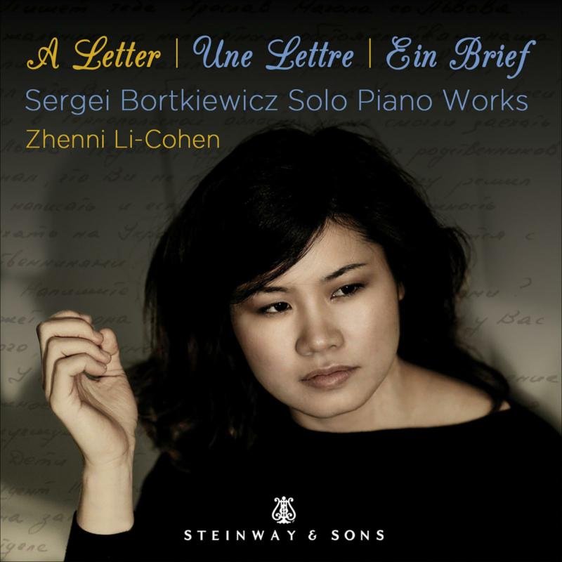 Picture of Zhenni Li-Cohen - A Letter - Sergei Bortkiewicz Solo Piano Works