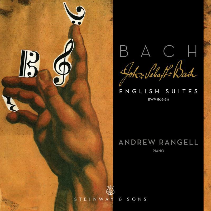 Picture of Andrew Rangell - Johann Sebastian Bach: English Suites BWV 806-811