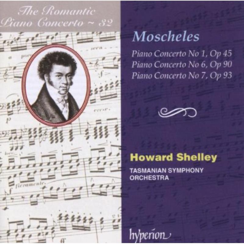 Picture of Howard Shelley; Howard Shelley: Tasmanian Symphony Orchestra - Moscheles: Piano Concertos Nos 1, 6 & 7