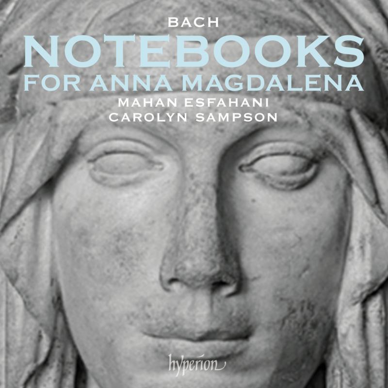 Picture of Mahan Esfahani, Carolyn Sampson - Bach: Notebooks for Anna Magdalena
