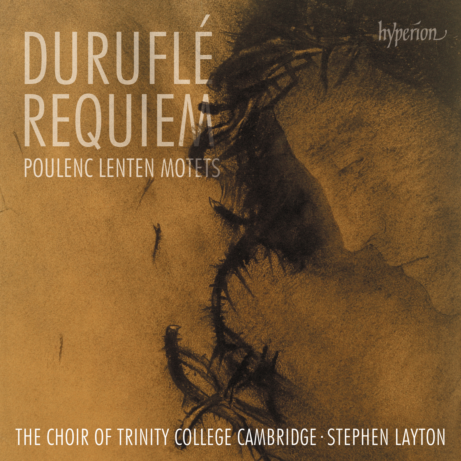 Picture of The Choir of Trinity College Cambridge / Stephen Layton - Durufle: Requiem; Poulenc: Lenten Motets