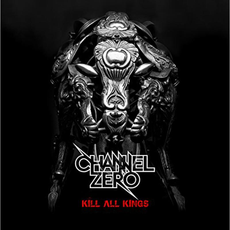 Picture of Channel Zero - Kill All Kings