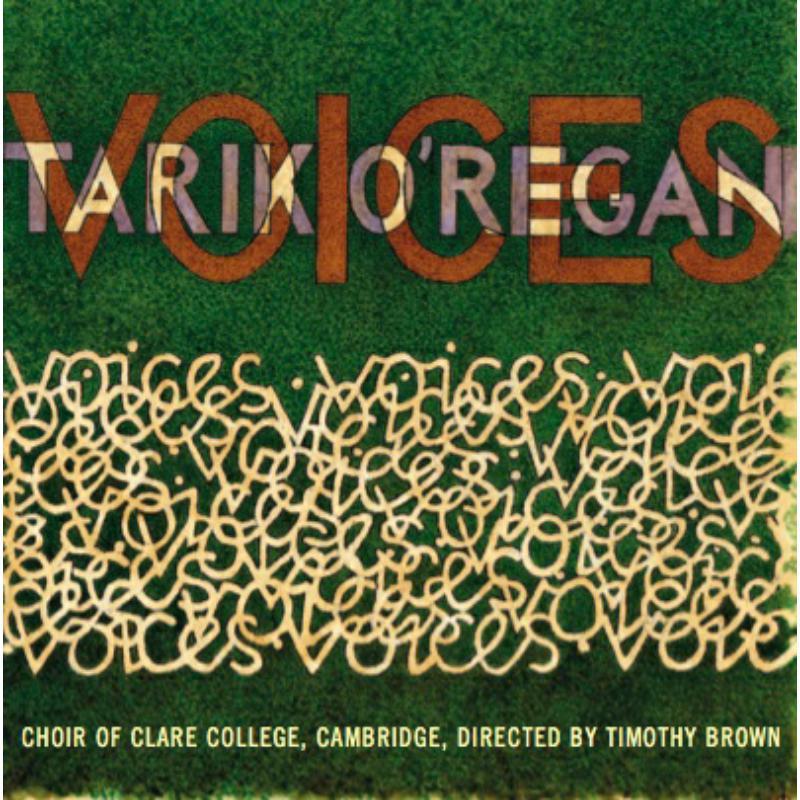 Picture of Choir of Clare College Cambridge, Timothy Brown - Tarik O'Regan: Voices