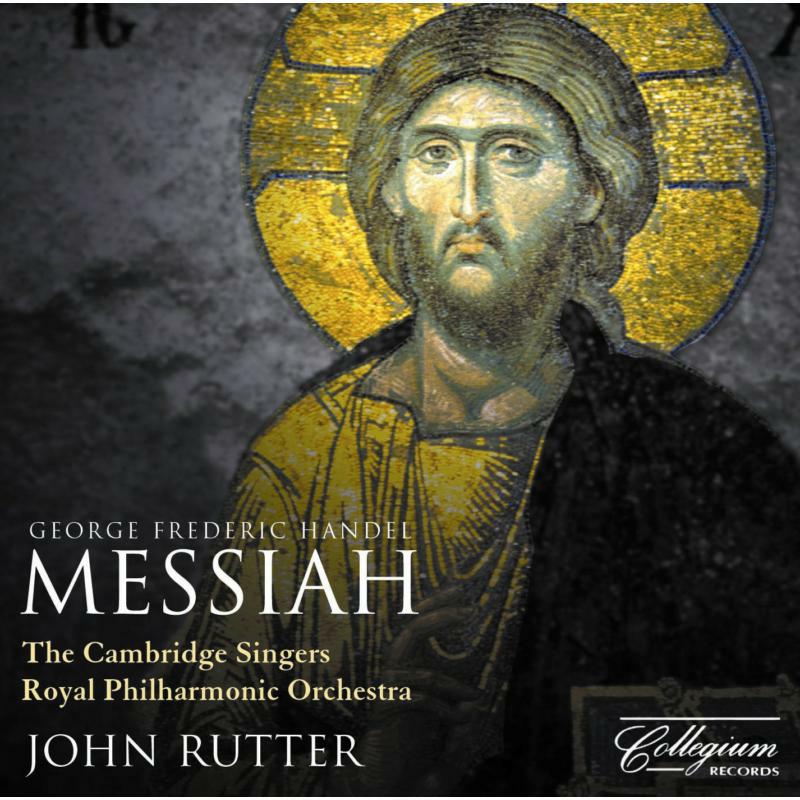 Picture of John Rutter, The Cambridge Singers, Royal Philharmonic Orchestra, Joanne Lunn (soprano), Melanie Marshall (mezzo-soprano), James Gilchrist (tenor), Christopher Purves (bass-baritone) - Handel: Messiah