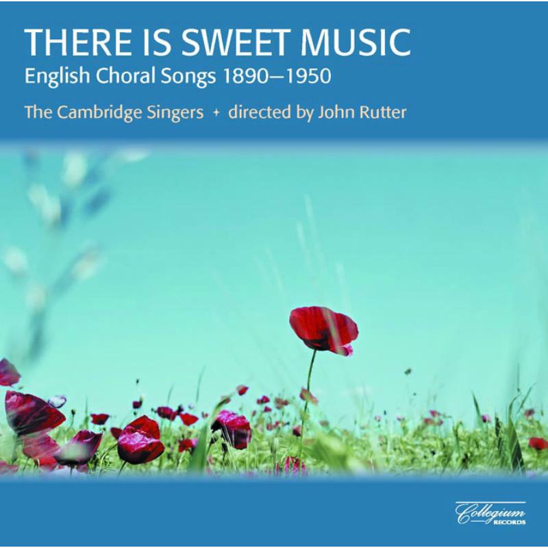 Picture of John Rutter, The Cambridge Singers - There is Sweet Music